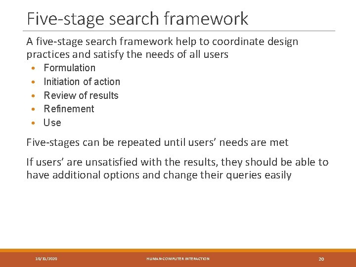 Five-stage search framework A five-stage search framework help to coordinate design practices and satisfy