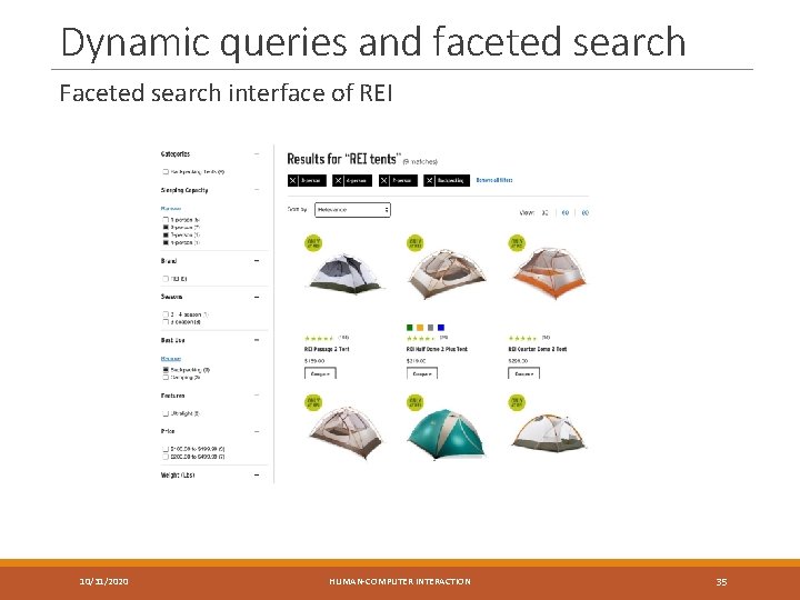 Dynamic queries and faceted search Faceted search interface of REI 10/31/2020 HUMAN-COMPUTER INTERACTION 35