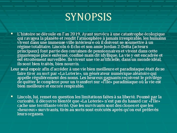 SYNOPSIS L'histoire se déroule en l'an 2019. Ayant survécu à une catastrophe écologique qui