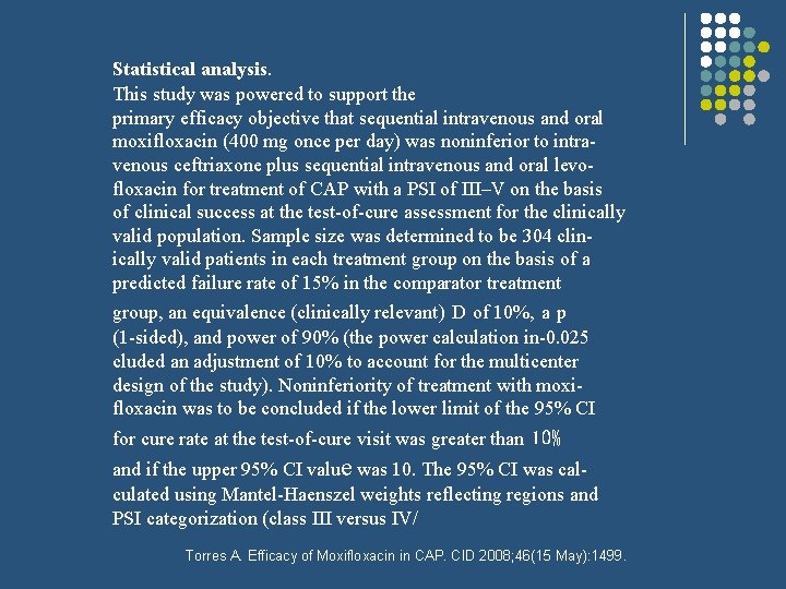 Statistical analysis. This study was powered to support the primary efficacy objective that sequential