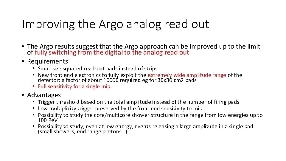 Improving the Argo analog read out • The Argo results suggest that the Argo