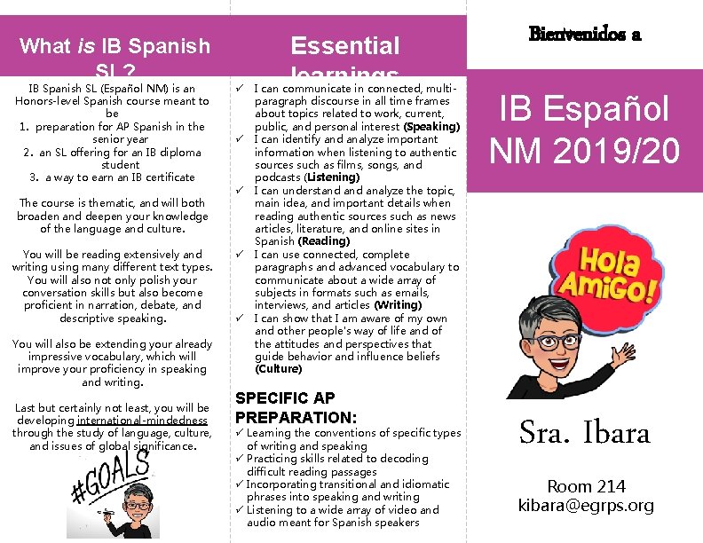 What is IB Spanish SL? IB Spanish SL (Español NM) is an Honors-level Spanish