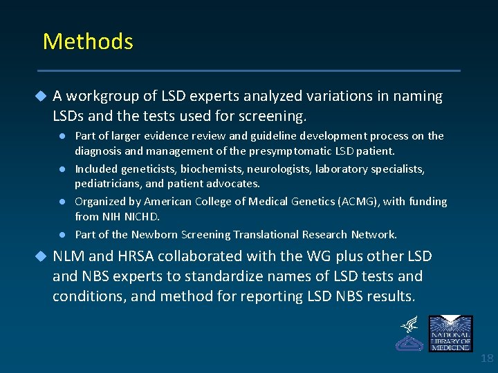 Methods u A workgroup of LSD experts analyzed variations in naming LSDs and the