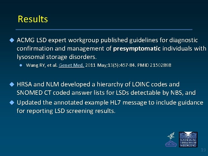 Results u ACMG LSD expert workgroup published guidelines for diagnostic confirmation and management of