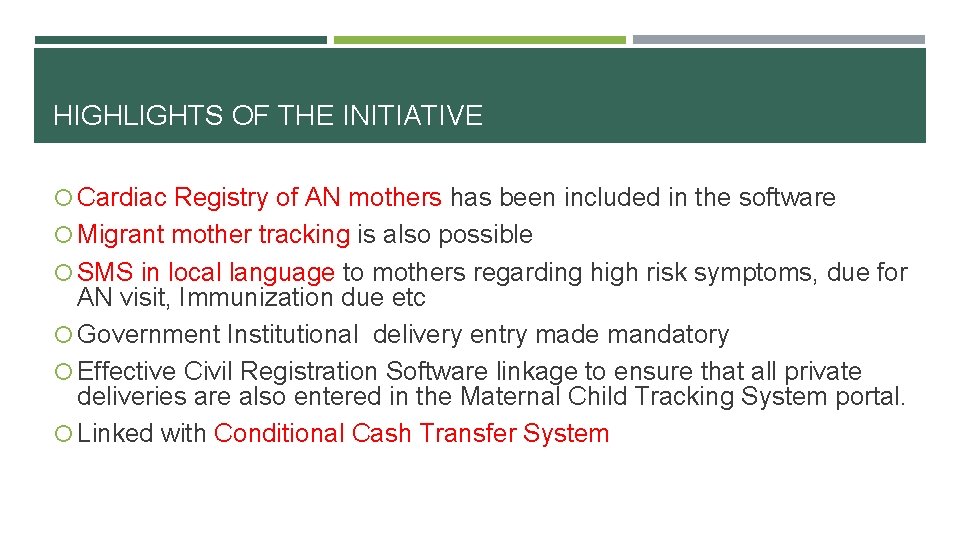 HIGHLIGHTS OF THE INITIATIVE Cardiac Registry of AN mothers has been included in the