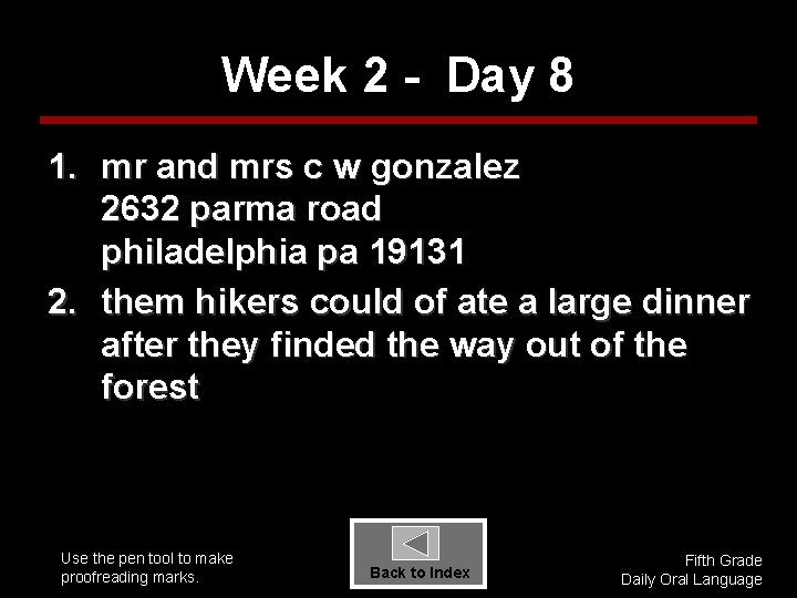 Week 2 - Day 8 1. mr and mrs c w gonzalez 2632 parma
