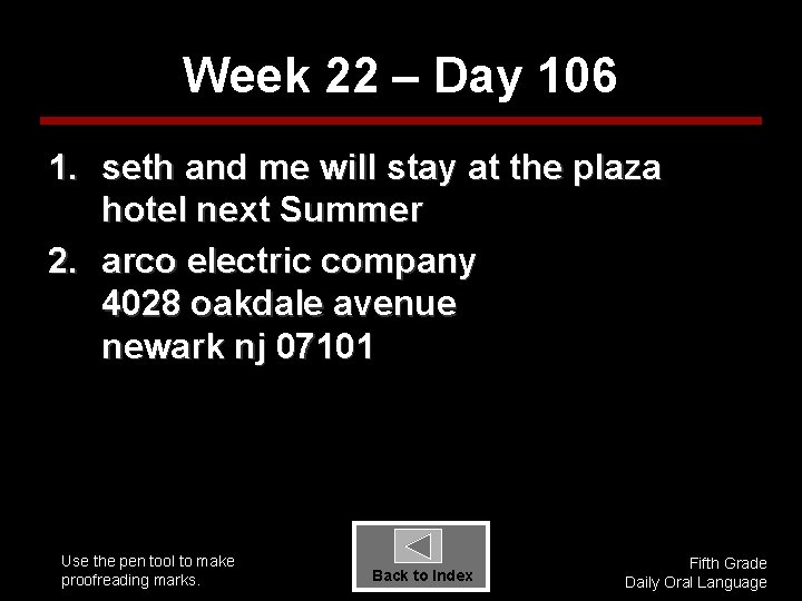 Week 22 – Day 106 1. seth and me will stay at the plaza