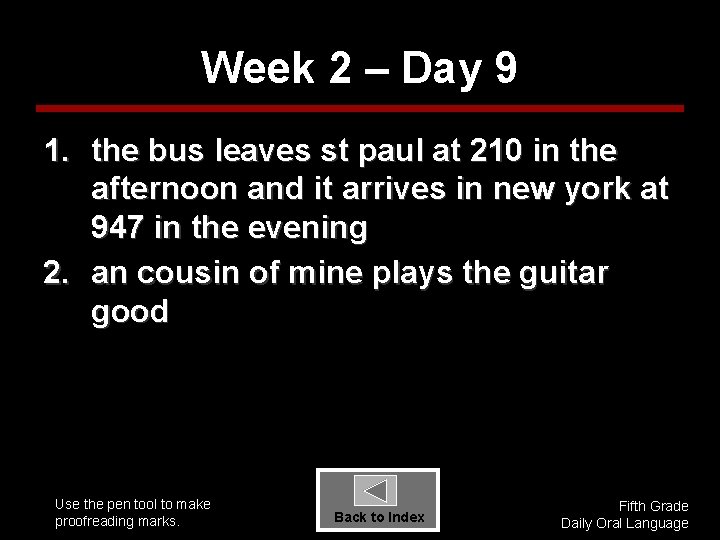 Week 2 – Day 9 1. the bus leaves st paul at 210 in