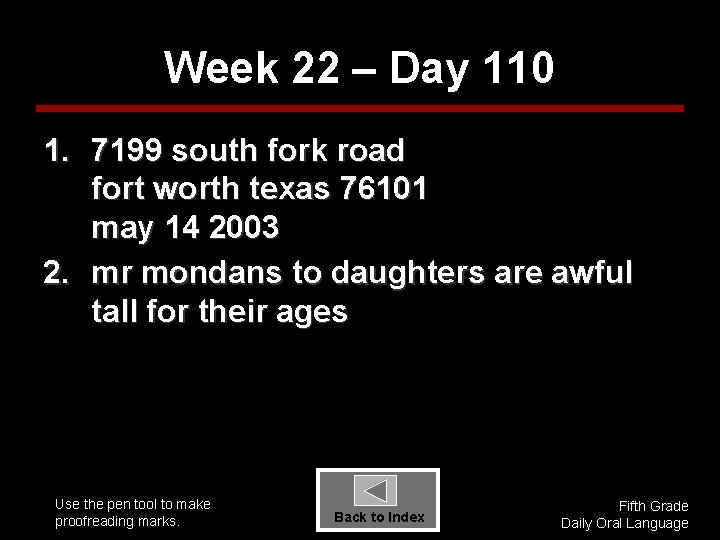 Week 22 – Day 110 1. 7199 south fork road fort worth texas 76101