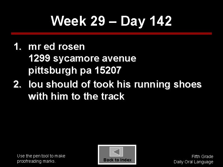 Week 29 – Day 142 1. mr ed rosen 1299 sycamore avenue pittsburgh pa