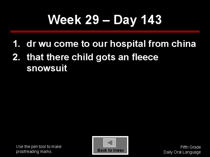 Week 29 – Day 143 1. dr wu come to our hospital from china