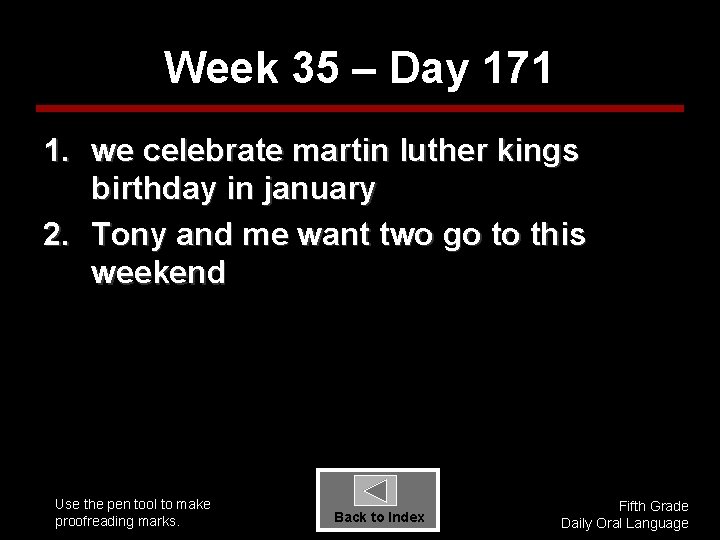 Week 35 – Day 171 1. we celebrate martin luther kings birthday in january