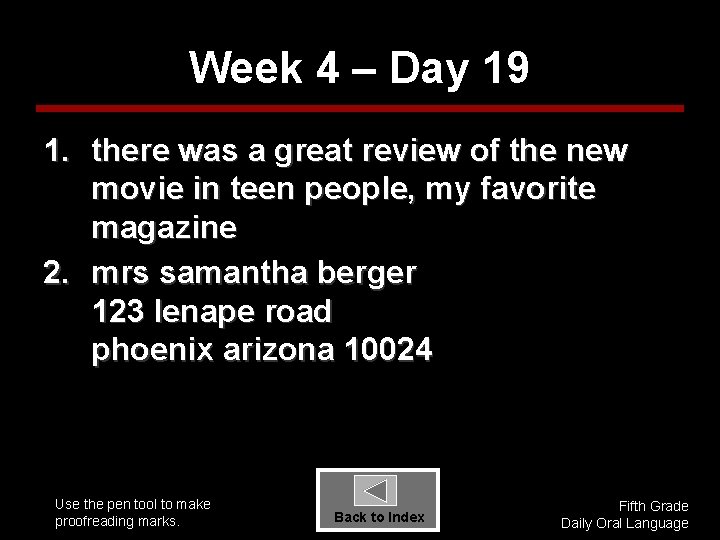 Week 4 – Day 19 1. there was a great review of the new