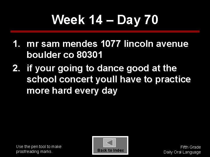 Week 14 – Day 70 1. mr sam mendes 1077 lincoln avenue boulder co