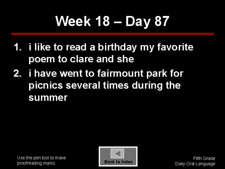 Week 18 – Day 87 1. i like to read a birthday my favorite