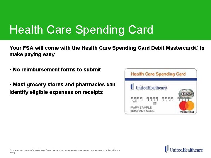 Health Care Spending Card Your FSA will come with the Health Care Spending Card