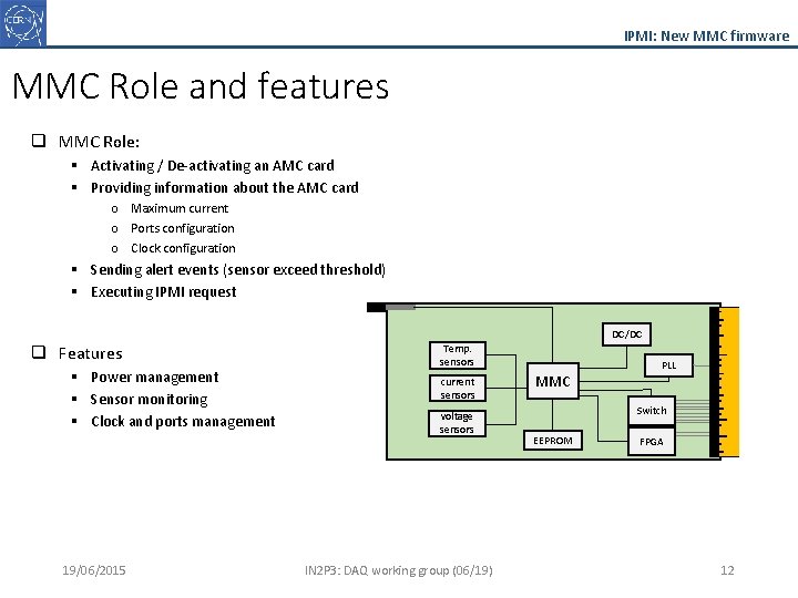 IPMI: New MMC firmware MMC Role and features q MMC Role: § Activating /