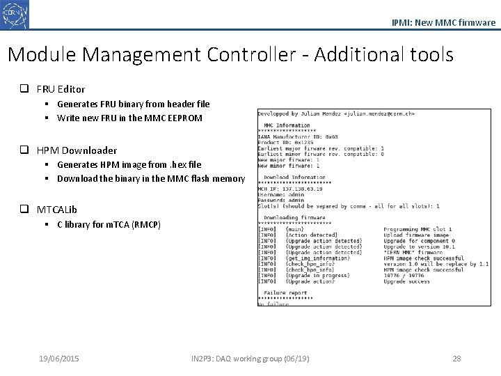 IPMI: New MMC firmware Module Management Controller - Additional tools q FRU Editor §