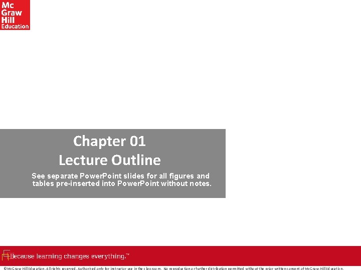 Chapter 01 Lecture Outline See separate Power. Point slides for all figures and tables