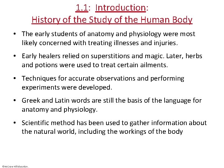 1. 1: Introduction: History of the Study of the Human Body • The early