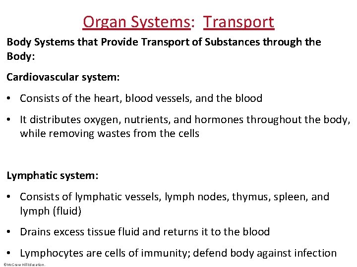 Organ Systems: Transport Body Systems that Provide Transport of Substances through the Body: Cardiovascular