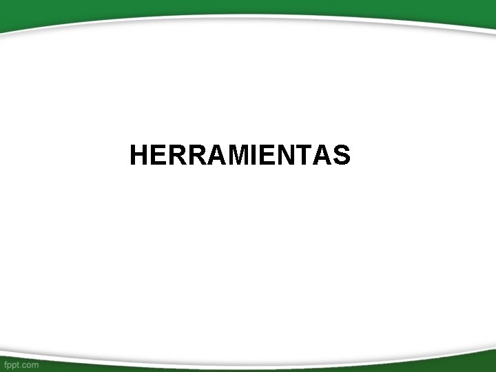 HERRAMIENTAS 