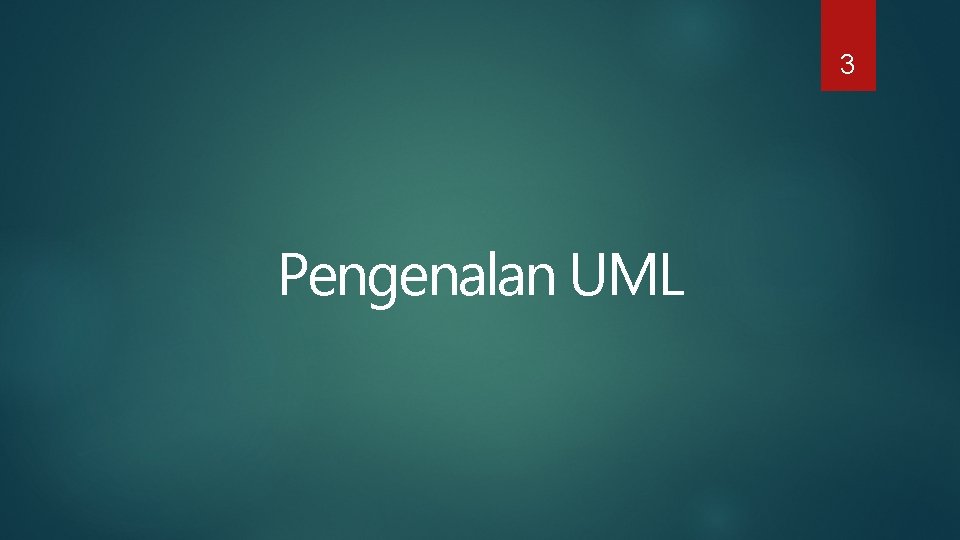 3 Pengenalan UML 3 Pengenalan UML