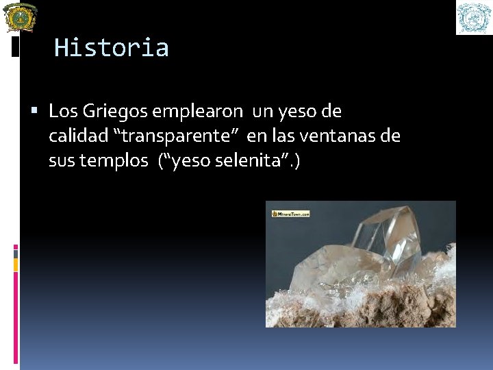 Historia Los Griegos emplearon un yeso de calidad “transparente” en las ventanas de sus