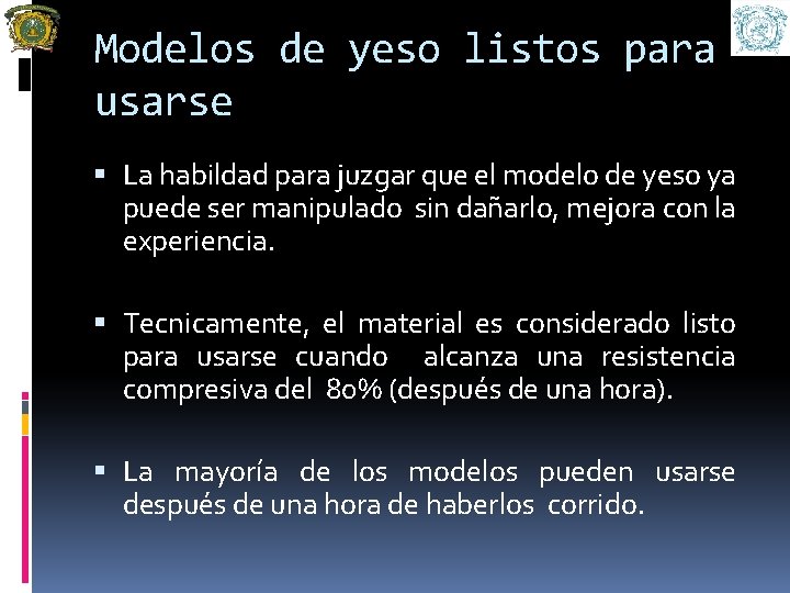 Modelos de yeso listos para usarse La habildad para juzgar que el modelo de