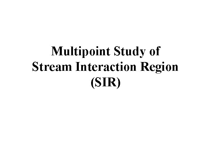 Multipoint Study of Stream Interaction Region (SIR) 