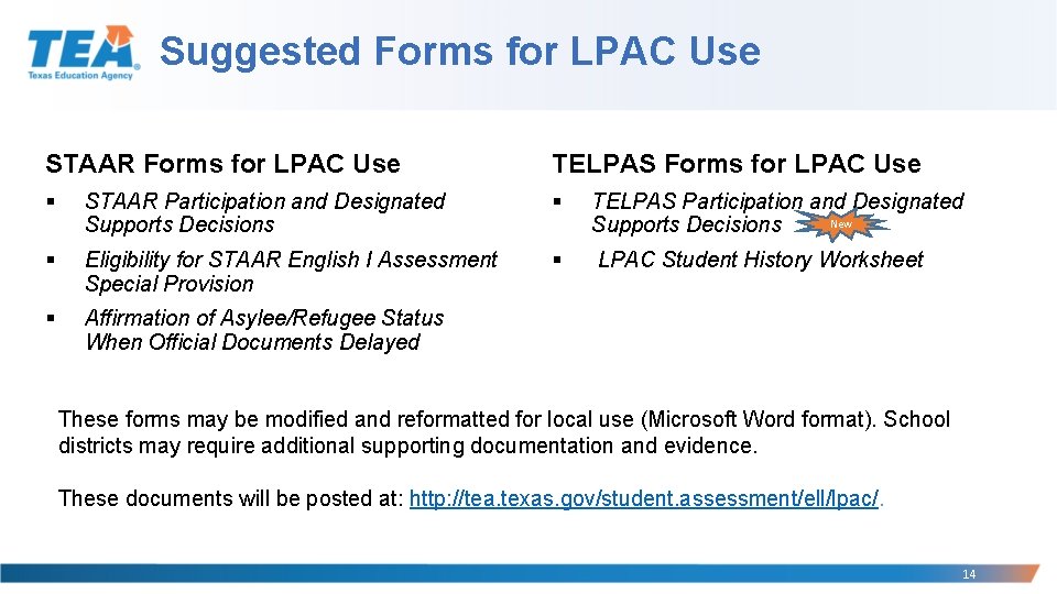 Suggested Forms for LPAC Use STAAR Forms for LPAC Use TELPAS Forms for LPAC