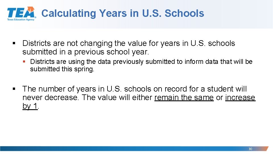 Calculating Years in U. S. Schools § Districts are not changing the value for