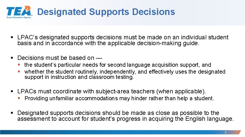 Designated Supports Decisions § LPAC’s designated supports decisions must be made on an individual