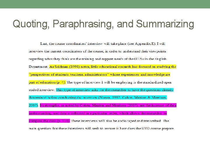 Quoting, Paraphrasing, and Summarizing 