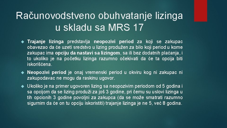 Računovodstveno obuhvatanje lizinga u skladu sa MRS 17 Trајаnjе lizingа predstavlja nеоpоzivi pеriоd zа