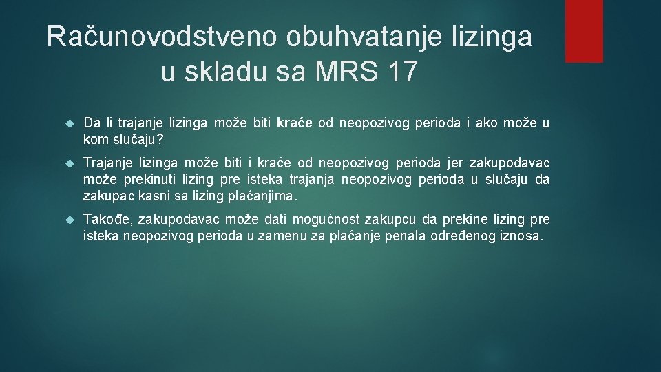 Računovodstveno obuhvatanje lizinga u skladu sa MRS 17 Da li trajanje lizinga može biti