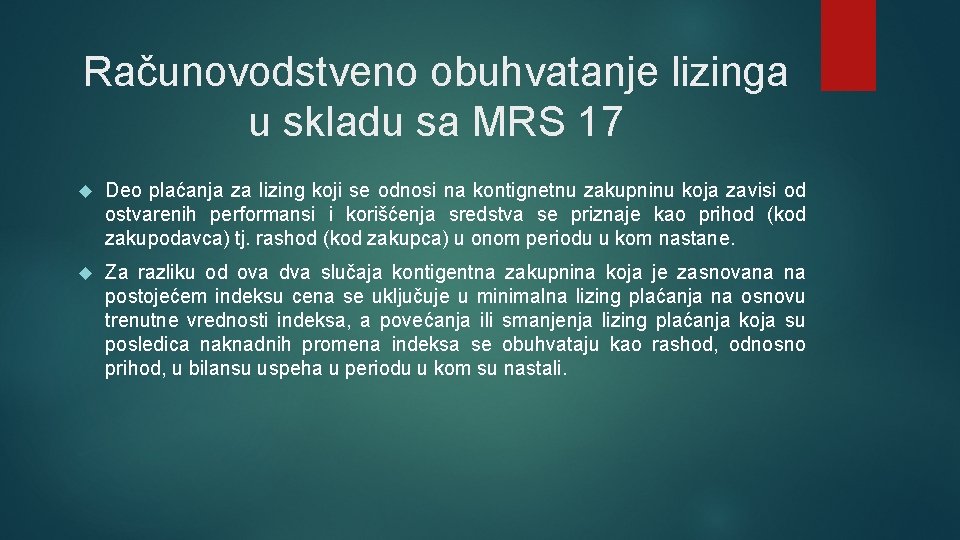 Računovodstveno obuhvatanje lizinga u skladu sa MRS 17 Deo plaćanja za lizing koji se