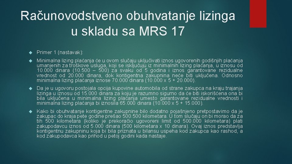 Računovodstveno obuhvatanje lizinga u skladu sa MRS 17 Primer 1 (nastavak): Minimаlnа lizing plаćаnjа