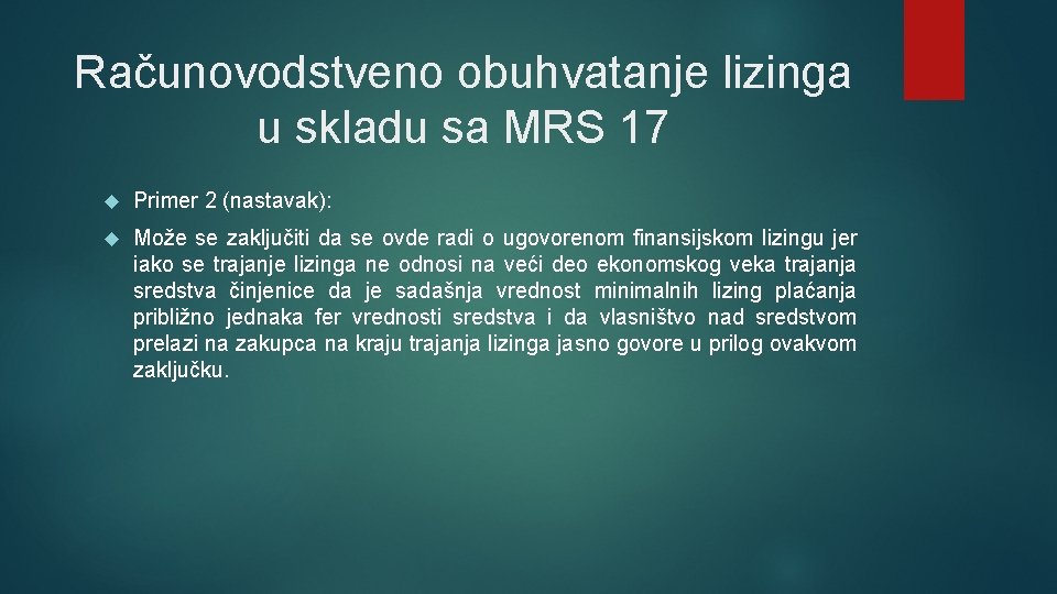 Računovodstveno obuhvatanje lizinga u skladu sa MRS 17 Primer 2 (nastavak): Može se zaključiti