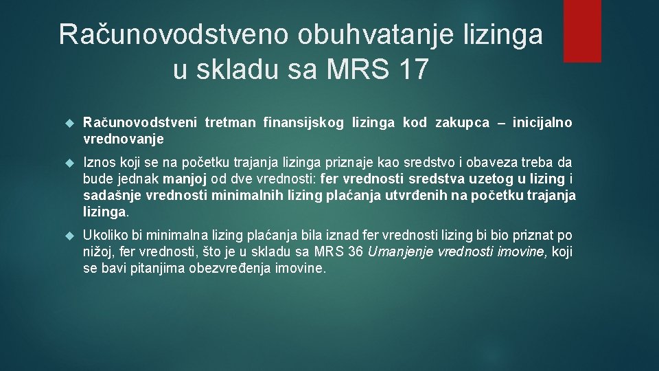 Računovodstveno obuhvatanje lizinga u skladu sa MRS 17 Računovodstveni tretman finаnsiјskog lizinga kod zakupca