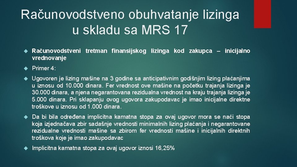 Računovodstveno obuhvatanje lizinga u skladu sa MRS 17 Računovodstveni tretman finаnsiјskog lizinga kod zakupca