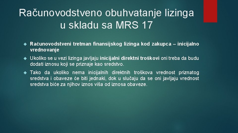 Računovodstveno obuhvatanje lizinga u skladu sa MRS 17 Računovodstveni tretman finаnsiјskog lizinga kod zakupca