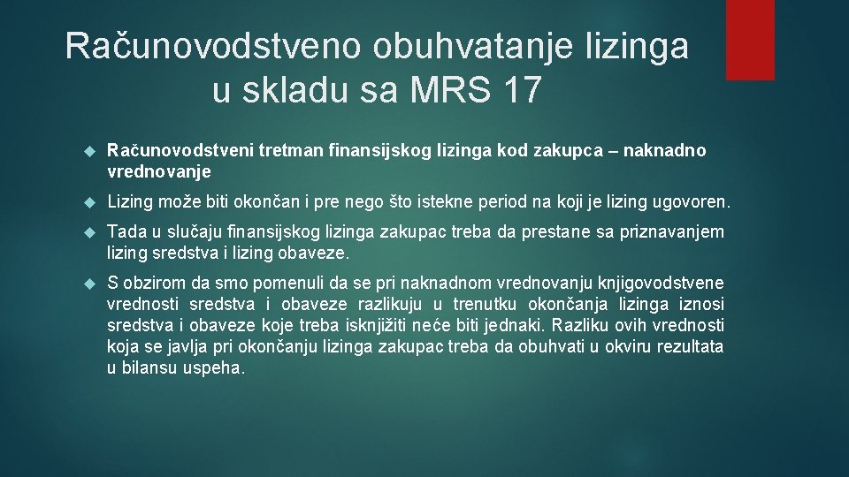 Računovodstveno obuhvatanje lizinga u skladu sa MRS 17 Računovodstveni tretman finаnsiјskog lizinga kod zakupca