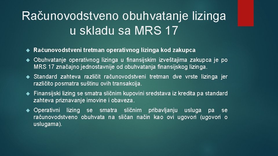 Računovodstveno obuhvatanje lizinga u skladu sa MRS 17 Računovodstveni tretman operativnog lizinga kod zakupca