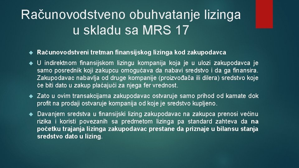 Računovodstveno obuhvatanje lizinga u skladu sa MRS 17 Računovodstveni tretman finаnsiјskog lizinga kod zakupodavca