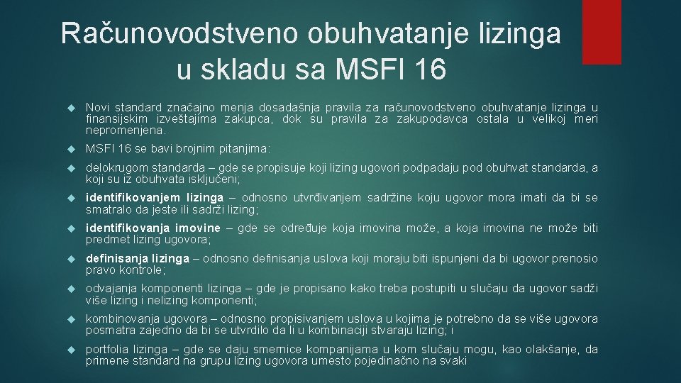 Računovodstveno obuhvatanje lizinga u skladu sa MSFI 16 Nоvi stаndаrd znаčајnо mеnjа dоsаdаšnjа prаvilа