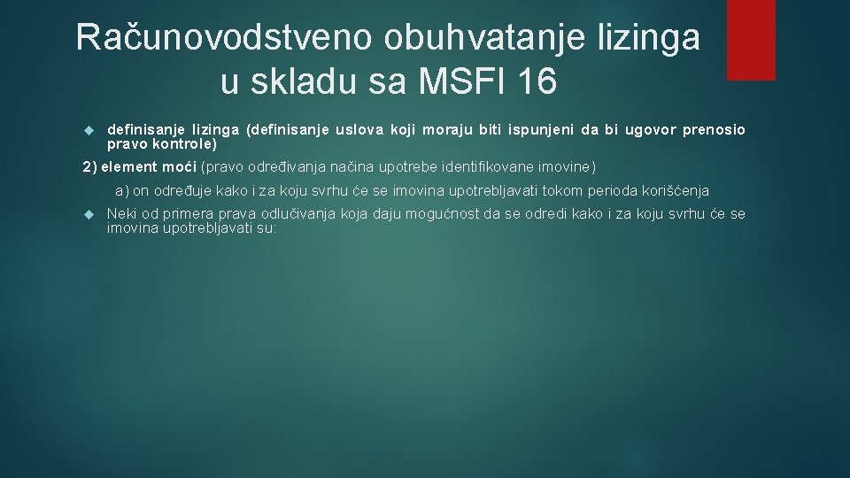 Računovodstveno obuhvatanje lizinga u skladu sa MSFI 16 definisanje lizinga (definisanje uslova koji moraju