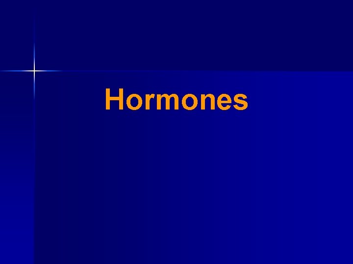 Hormones 