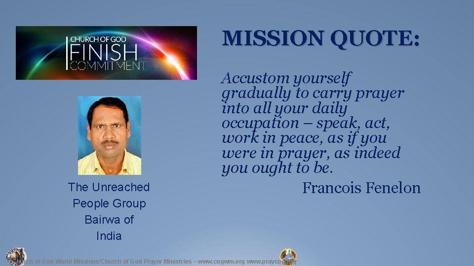 MISSION QUOTE: The Unreached People Group Bairwa of India Accustom yourself gradually to carry