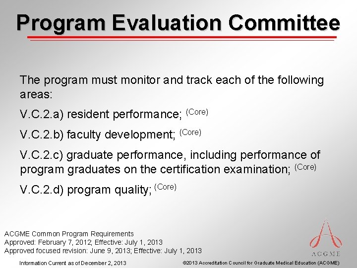 Program Evaluation Committee The program must monitor and track each of the following areas: